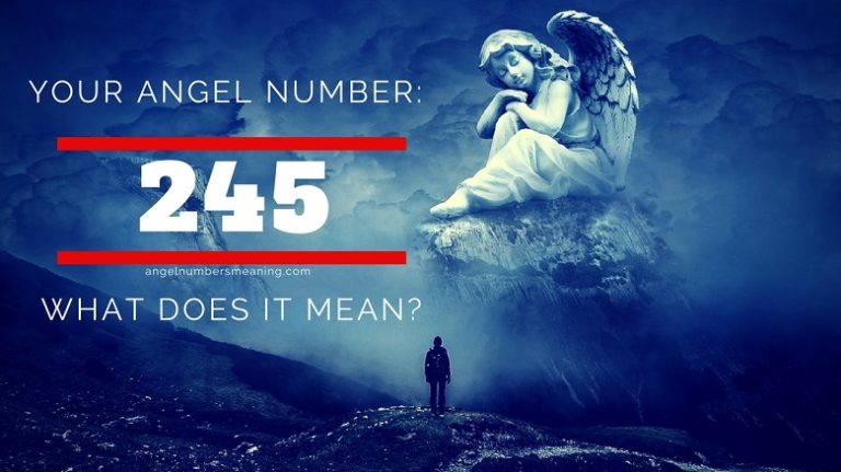 Angel Number 245 Meaning And Symbolism