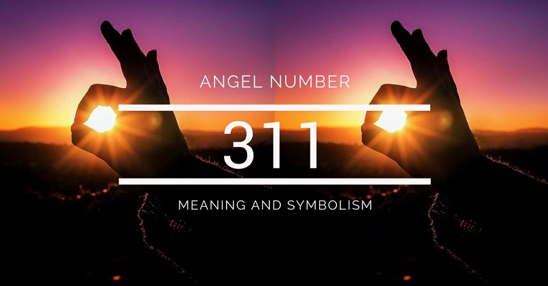 Angel Number 311 Meaning And Symbolism