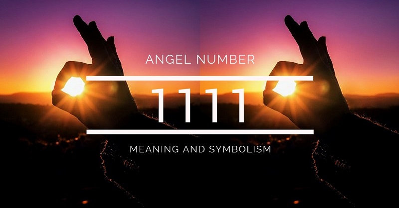 Angel Number 1111 – Meaning and Symbolism